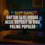 Slot modal kecil deposit 10 ribu